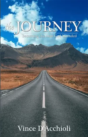 New Book! The Journey: Becoming the Man God Intended